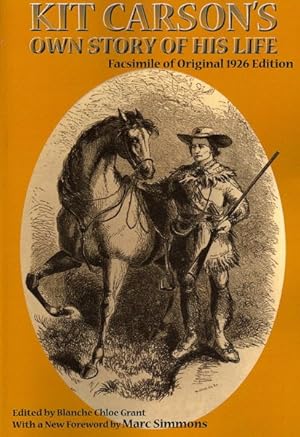 Seller image for Kit Carson's Own Story of His Life for sale by GreatBookPrices