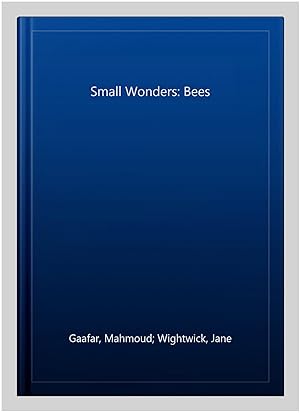 Seller image for Small Wonders: Bees for sale by GreatBookPrices