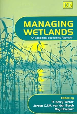 Seller image for Managing Wetlands : An Ecological Economics Approach for sale by GreatBookPrices
