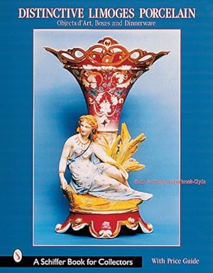 Image du vendeur pour Distinctive Limoges Porcelain : Objets D'Art, Boxes, and Dinnerware mis en vente par GreatBookPrices