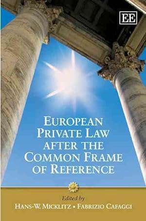 Immagine del venditore per European Private Law After the Common Frame of Reference : What Future for European Private Law venduto da GreatBookPrices