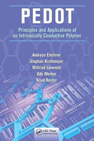 Seller image for PEDOT : Principles and Applications of an Intrinsically Conductive Polymer for sale by GreatBookPrices