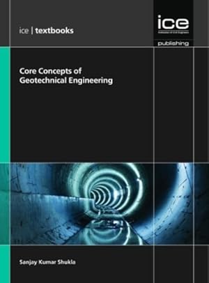 Seller image for Core Concepts of Geotechnical Engineering for sale by GreatBookPrices