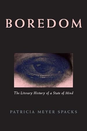 Seller image for Boredom : The Literary History of a State of Mind for sale by GreatBookPrices