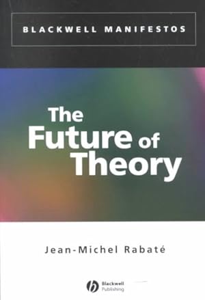 Seller image for Future of Theory for sale by GreatBookPrices