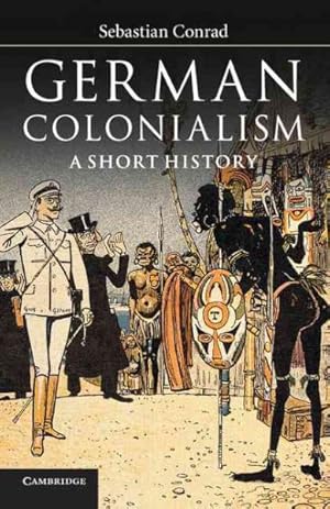 Seller image for German Colonialism : A Short History for sale by GreatBookPrices