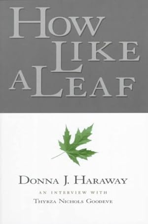 Seller image for How Like a Leaf : An Interview With Thyrza Nichols Goodeve for sale by GreatBookPrices