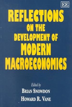 Seller image for Reflections on the Development of Modern Macroeconomics for sale by GreatBookPrices