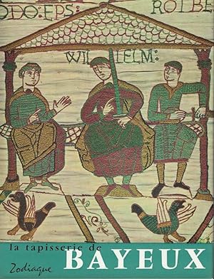 Image du vendeur pour *La tapisserie de Bayeux et la manire de vivre au onzime sicle mis en vente par Librairie Archaion