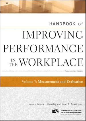 Image du vendeur pour Handbook of Improving Performance in the Workplace : Measurement and Evaluation mis en vente par GreatBookPrices