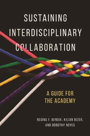 Seller image for Sustaining Interdisciplinary Collaboration : A Guide for the Academy for sale by GreatBookPrices