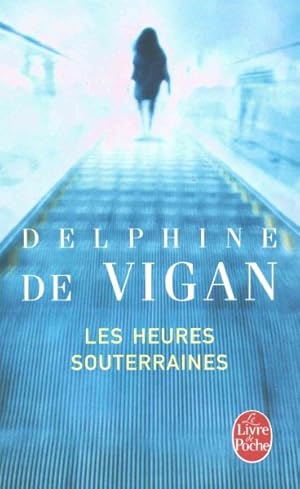Image du vendeur pour Les Heures Souterraines -Language: french mis en vente par GreatBookPrices