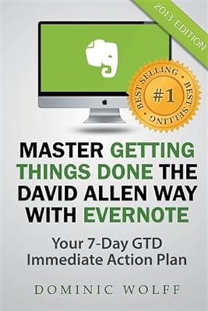 Imagen del vendedor de Master Getting Things Done the David Allen Way with Evernote a la venta por GreatBookPrices