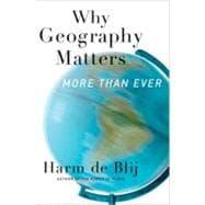Seller image for Why Geography Matters More Than Ever for sale by eCampus