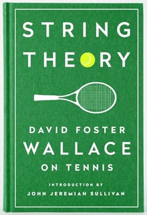 Bild des Verkufers fr String Theory : David Foster Wallace on Tennis zum Verkauf von GreatBookPrices