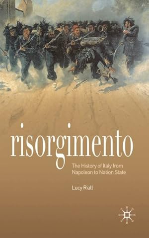 Immagine del venditore per Risorgimento : The History of Italy from Napolean to Nation-State venduto da GreatBookPrices