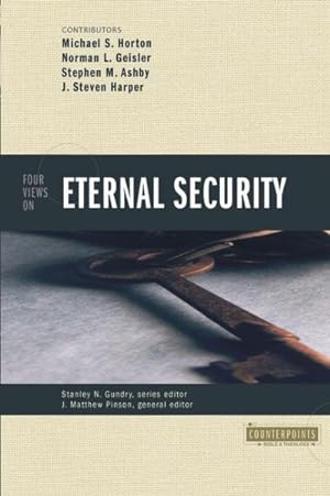 Imagen del vendedor de Four Views on Eternal Security a la venta por GreatBookPrices
