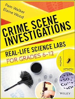 Imagen del vendedor de Crime Scene Investigations : Real-Life Science Labs for Grades 6-12 a la venta por GreatBookPrices