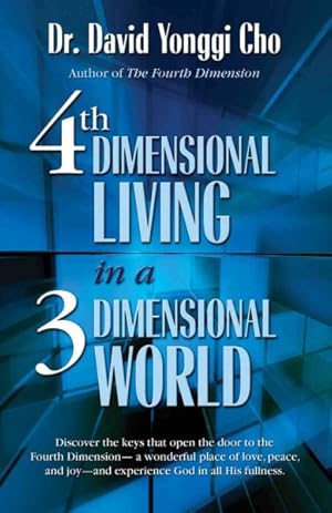 Bild des Verkufers fr 4th Dimensional Living in a 3 Dimensional World zum Verkauf von GreatBookPrices