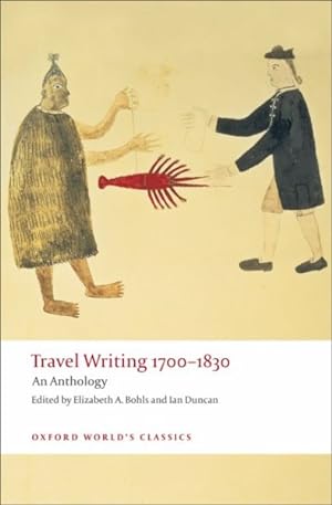 Image du vendeur pour Travel Writing 1700-1830 : An Anthology mis en vente par GreatBookPrices