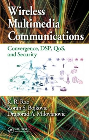 Seller image for Wireless Multimedia Communications : Convergence, DSP, QoS, and Security for sale by GreatBookPrices