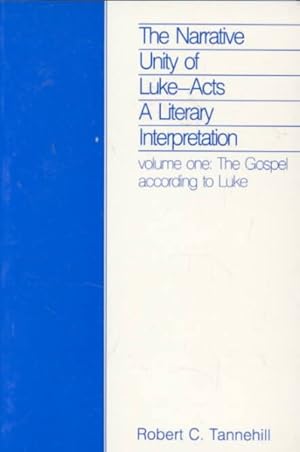 Immagine del venditore per Narrative Unity of Luke-Acts : A Literary Interpretation : The Gospel According to Luke venduto da GreatBookPrices