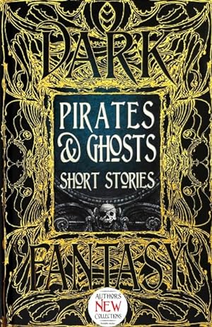 Seller image for Pirates & Ghosts Short Stories : Anthology of New & Classic Tales for sale by GreatBookPrices