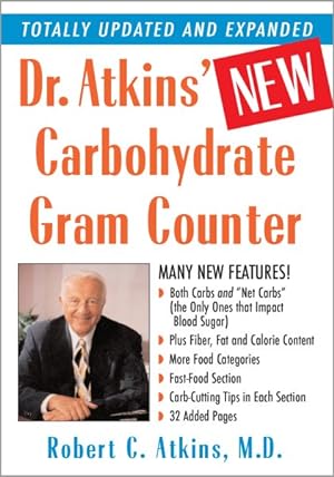 Seller image for Dr. Atkins' New Carbohydrate Gram Counter : More Than 1300 Brand-Name and Generic Foods Listed With Carbohydrate, Protein, and Fat Contents for sale by GreatBookPrices