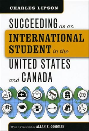 Immagine del venditore per Succeeding as an International Student in the United States and Canada venduto da GreatBookPrices