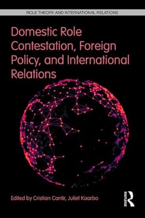 Immagine del venditore per Domestic Role Contestation, Foreign Policy, and International Relations venduto da GreatBookPrices