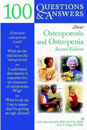Seller image for 100 Questions & Answers About Osteoporosis and Osteopenia for sale by GreatBookPrices