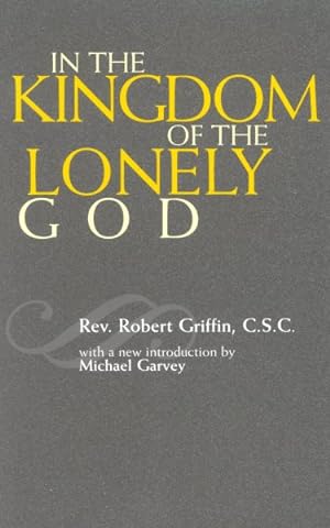 Seller image for In the Kingdom of the Lonely God for sale by GreatBookPrices