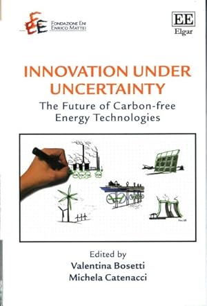 Immagine del venditore per Innovation Under Uncertainty : The Future of Carbon-Free Energy Technologies venduto da GreatBookPrices