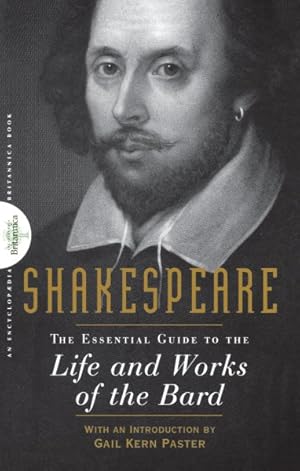 Seller image for Shakespeare : The Essential Guide to the Life and Works of the Bard for sale by GreatBookPrices