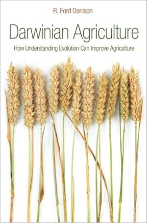 Seller image for Darwinian Agriculture : How Understanding Evolution Can Improve Agriculture for sale by GreatBookPrices