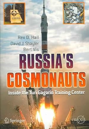 Imagen del vendedor de Russia's Cosmonauts : Inside The Yuri Gagarin Training Center a la venta por GreatBookPrices