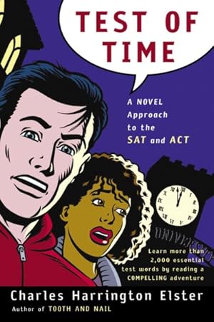 Immagine del venditore per Test of Time : A Novel Approach to the SAT and ACT venduto da GreatBookPrices