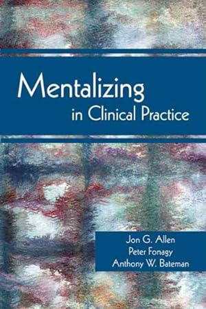 Seller image for Mentalizing in Clinical Practice for sale by GreatBookPrices
