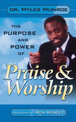 Image du vendeur pour Purpose and Power of Praise & Worship mis en vente par GreatBookPrices