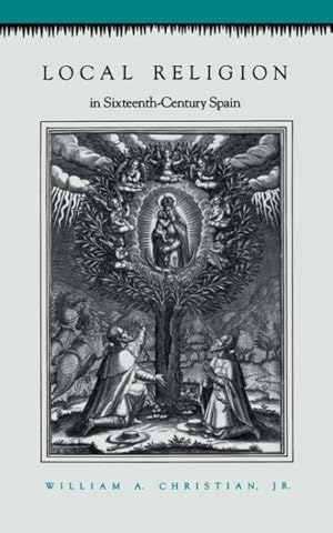 Seller image for Local Religion in Sixteenth-Century Spain for sale by GreatBookPrices