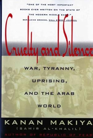 Immagine del venditore per Cruelty and Silence : War, Tyranny, Uprising, and the Arab World venduto da GreatBookPrices