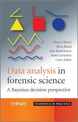 Seller image for Data Analysis in Forensic Science : A Bayesian Decision Perspective for sale by GreatBookPrices