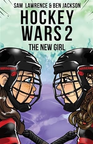 Seller image for Hockey Wars 2: The New Girl for sale by GreatBookPrices