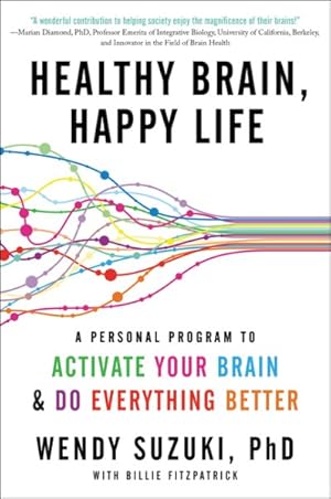 Imagen del vendedor de Healthy Brain, Happy Life : A Personal Program to Activate Your Brain and Do Everything Better a la venta por GreatBookPrices