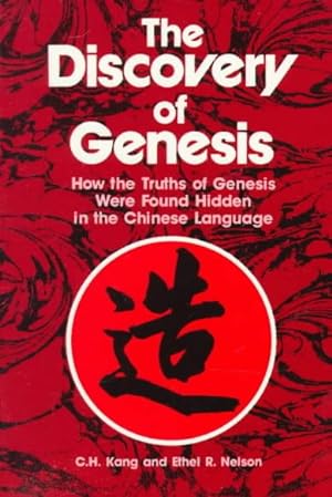 Seller image for Discovery of Genesis : How the Truths of Genesis Were Found Hidden in the Chinese Language for sale by GreatBookPrices