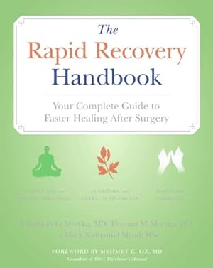 Seller image for Rapid Recovery Handbook : Your Complete Guide to Faster Healing After Surgery for sale by GreatBookPrices