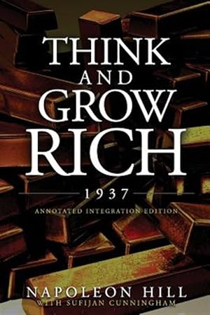 Seller image for Think and Grow Rich 1937: The Original 1937 Classic Edition of the Manuscript, Updated Into a Workbook for Kids Teens and Women, This Action Pac for sale by GreatBookPrices