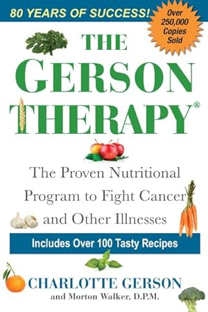 Seller image for Gerson Therapy : The Proven Nutritional Program to Fight Cancer and Other Illnesses for sale by GreatBookPrices