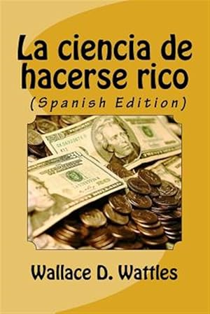 Imagen del vendedor de La ciencia de hacerse rico -Language: spanish a la venta por GreatBookPrices