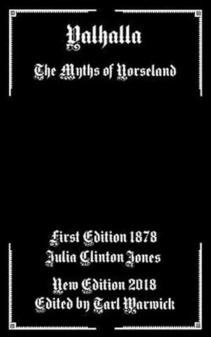 Image du vendeur pour Valhalla : The Myths of Norseland mis en vente par GreatBookPrices